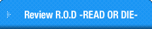 Review R.O.D  -READ OR DIE-