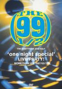 one night special LIVE PARTY＜THE 99 1/2＞画像