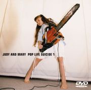 POP LIFE SUICIDE 1＜JUDY AND MARY＞