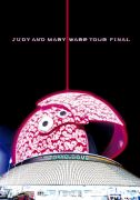 WARP TOUR FINAL＜JUDY AND MARY＞画像