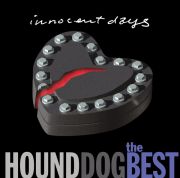 THE BEST 〜INNOCENT DAYS〜 ＜HOUND DOG＞