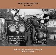 RELAXIN' WITH LOVERS VOLUME 5 SANTIC AND MORE LOVERS ROCK COLLECTIONS＜ウ゛ァリアス＞画像
