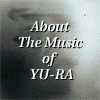 About the Music of YU-RA
