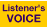 listeners voice