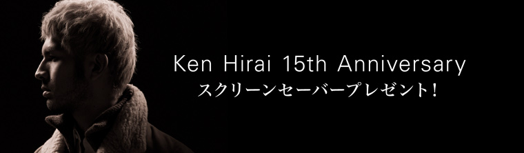  Ken Hirai 15th Anniversary@XN[Z[o[v[g!