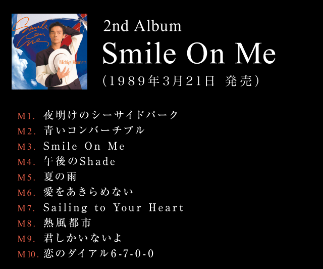 2nd Album『Smile On Me』
