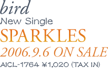 SPARKLES 2006.9.6 ON SALE