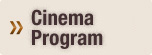 Cinema Program