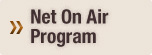 Net On Air Program