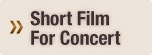 Short Film For Concert