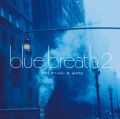 blue breath 2