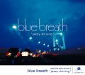 blue breath 