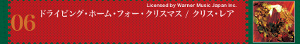 6	hBOEz[EtH[ENX}X^NXEA <Licensed by Warner Music Japan Inc.>