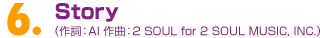 06.Story i쎌FAI ȁF2 SOUL for 2 SOUL MUSIC, INC.j