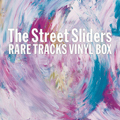 ROX IN THE BOX | ザ・ストリート・スライダーズ | ソニーミュージック 