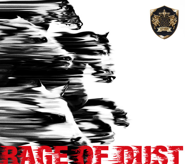 RAGE OF DUST SPYAIR ソニーミュージックオフィシャルサイト