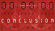 1999 GRAND CROSS CONCLUSION | L'Arc～en～Ciel | ソニーミュージック