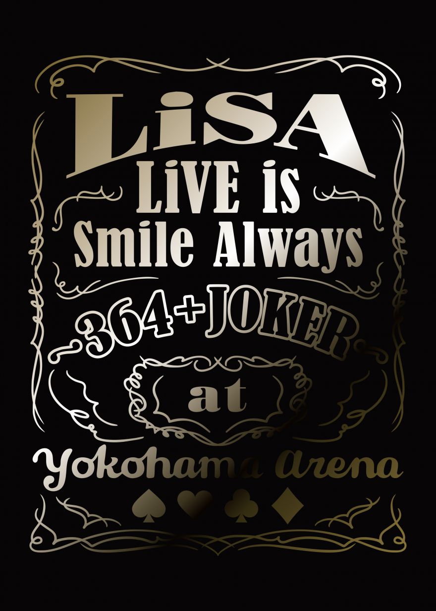 3 4 水 発売のライブbd Dvd Live Is Smile Always 364 Joker At Yokohama Arena 収録 楽曲 商品詳細 ジャケット画像情報 Lisa ニュース Sony Music Artists