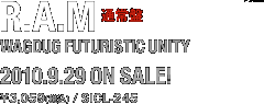 WAGDUG FUTURISTIC UNITYuR.A.M ʏՁv2010.9.29 ON SALE! \3,059(ō) / SICL-245