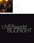UVERworldwBUGRIGHTx