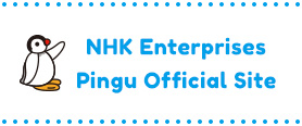NHK Enterprises Pingu Official Site