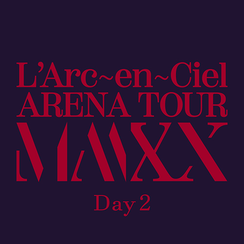 ARENA TOUR MMXX -Day2-