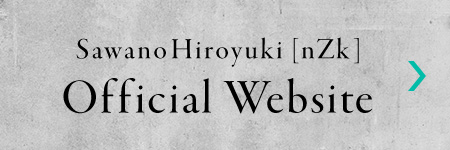 SawanoHiroyuki[nZk] Official Website