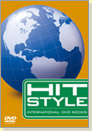 HIT STYLE INTERNATIONAL -DVD ROCKS-