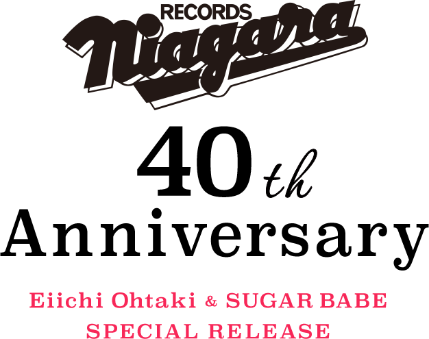 Niagara Records 40th Anniversary Eiichi Ohtaki Sugar Babe Special Release