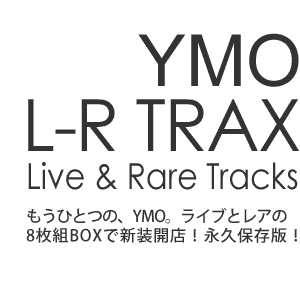 Yellow Magic Orchestra - L-R TRAX -