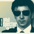ウォール・オブ・サウンド 〜ザ・ヴェリー・ベスト・オブ・フィル・スペクター 1961-1966 Wall Of Sound : The Very Best Of Phil Spector 1961-1966