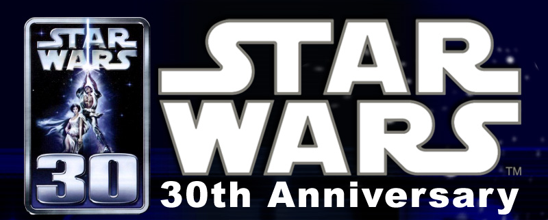 STAR WARS 30th Anniversary