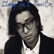 SLOPPY JOE II | 大江千里 | ソニーミュージックオフィシャルサイト
