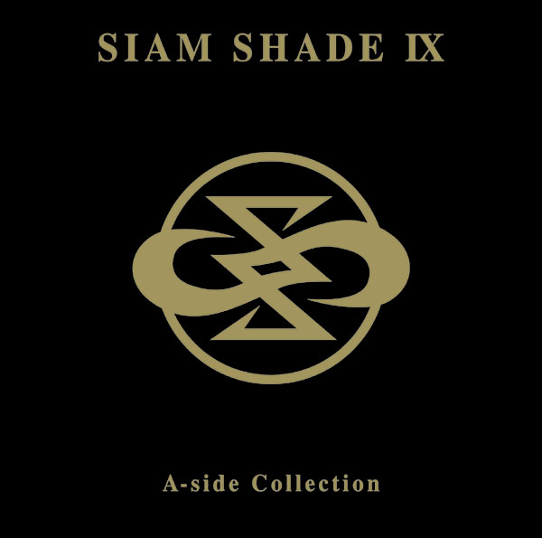 SIAM SHADE IX A-side Collection | SIAM SHADE | ソニーミュージック ...