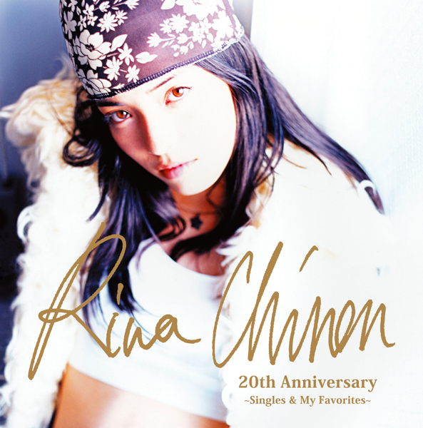 Rina Chinen 20th Anniversary ～Singles  My Favorites～ | 知念里奈 |  ソニーミュージックオフィシャルサイト