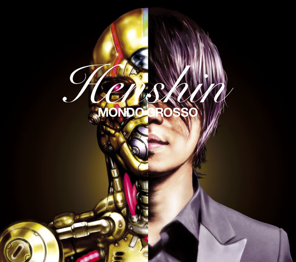 HENSHIN | MONDO GROSSO | ソニーミュージックオフィシャルサイト