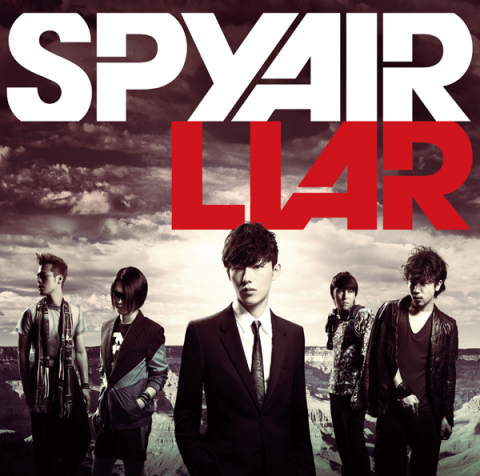 Liar Spyair ソニーミュージックオフィシャルサイト