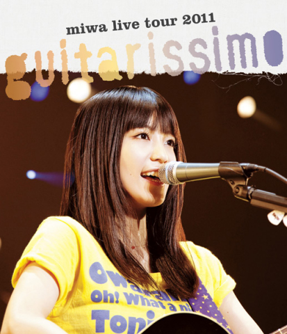 miwa live tour 2011 “guitarissimo”【Blu-ray】 | miwa | ソニー