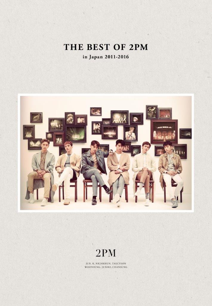 THE BEST OF 2PM in Japan 2011-2016【初回生産限定盤】 | 2PM | ソニーミュージックオフィシャルサイト
