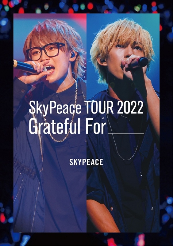 SkyPeace TOUR2022 Grateful For | スカイピース | ソニー