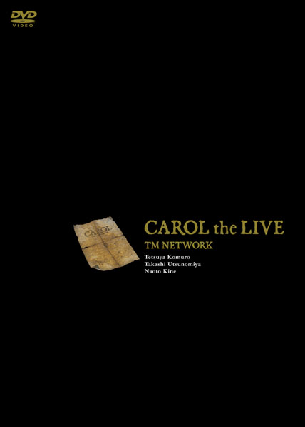 CAROL the LIVE | TMN | ソニーミュージックオフィシャルサイト