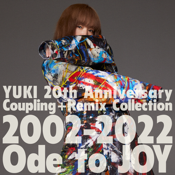 YUKI 20th Anniversary Coupling + Remix Collection 2002-2022『Ode