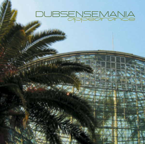 appearance | DUBSENSEMANIA | ソニーミュージックオフィシャルサイト