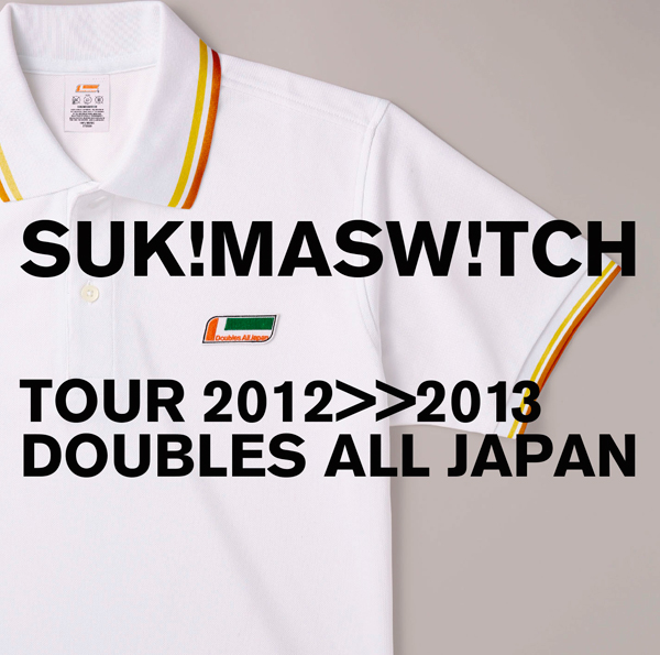 スキマスイッチTOUR 2012-2013 ”DOUBLES ALL JAPAN” | スキマスイッチ ...