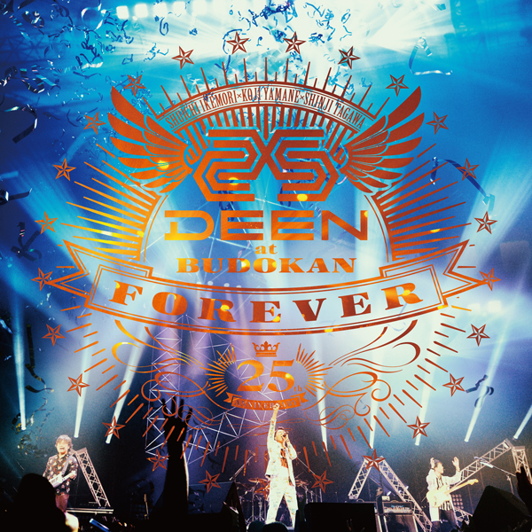 DEEN at BUDOKAN FOREVER ～25th Anniversary～ (Live) | DEEN 
