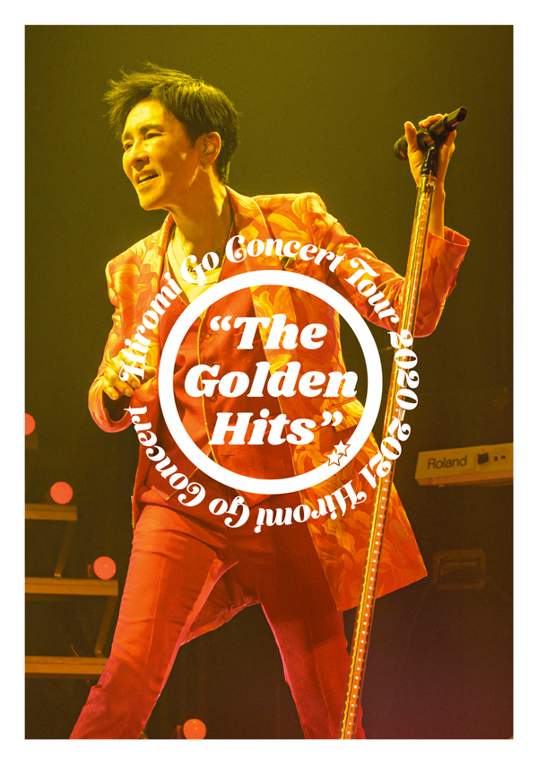 Hiromi Go Concert Tour 2020-2021 “The Golden Hits” | 郷ひろみ ...