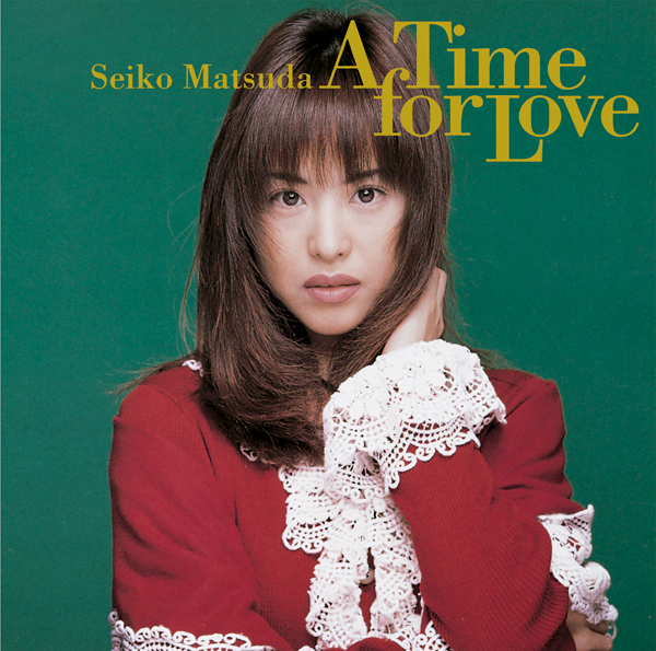 A Time for Love【Blu-spec CD２】 | 松田聖子 | ソニーミュージック