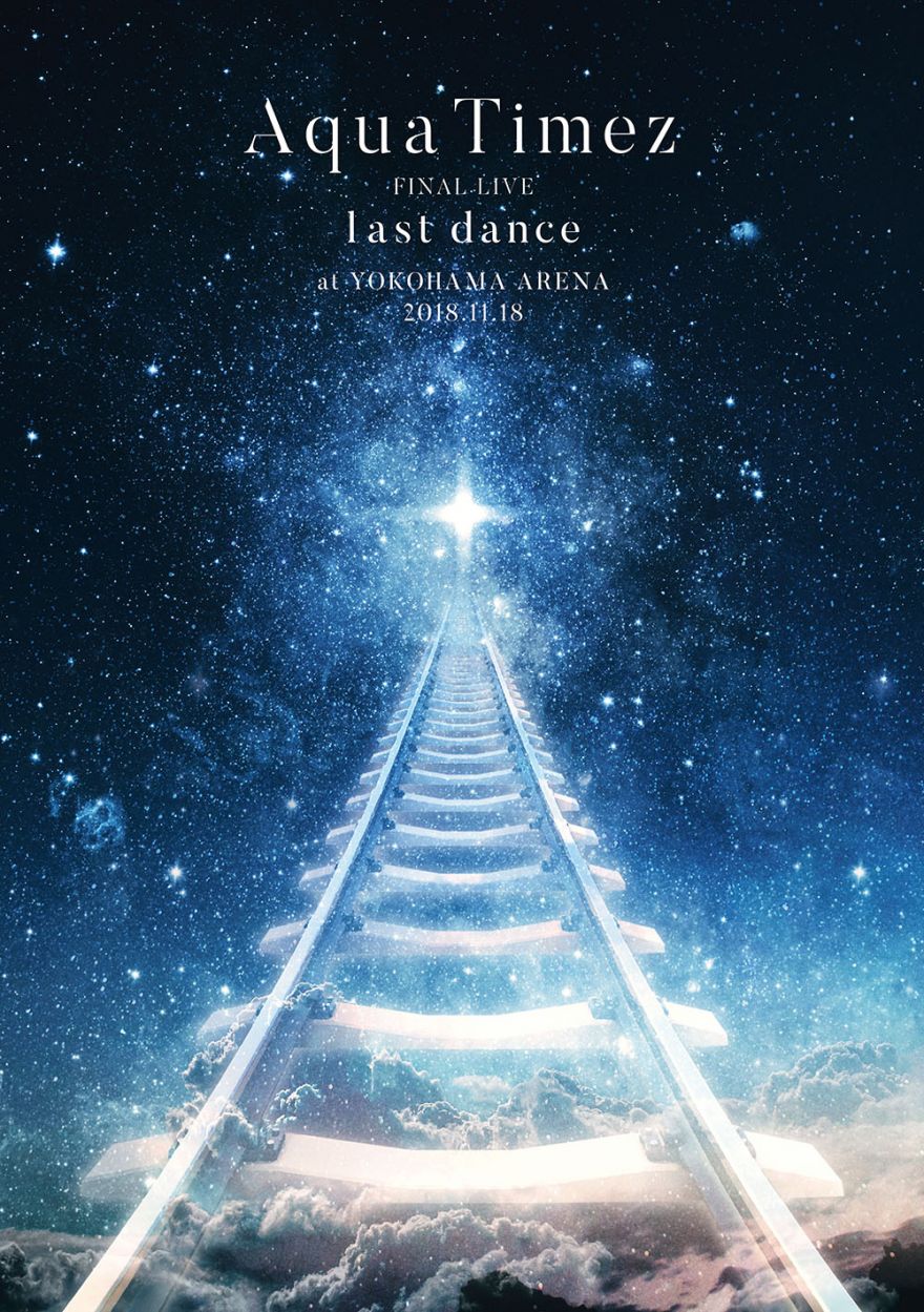公開 好評発売中の19年3月27日リリース Final Live Last Dance