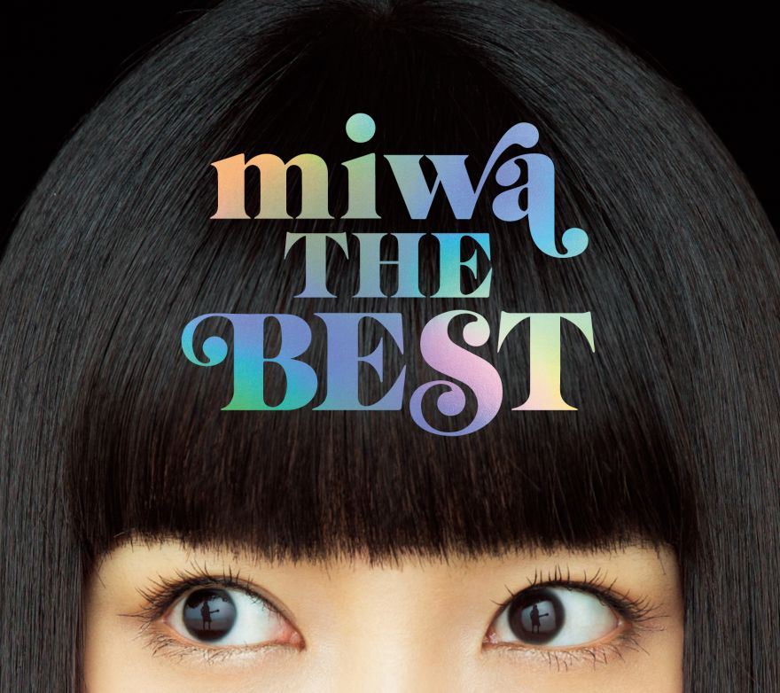 Miwa The Best ジャケット写真 収録曲詳細解禁 Miwa ソニーミュージックオフィシャルサイト