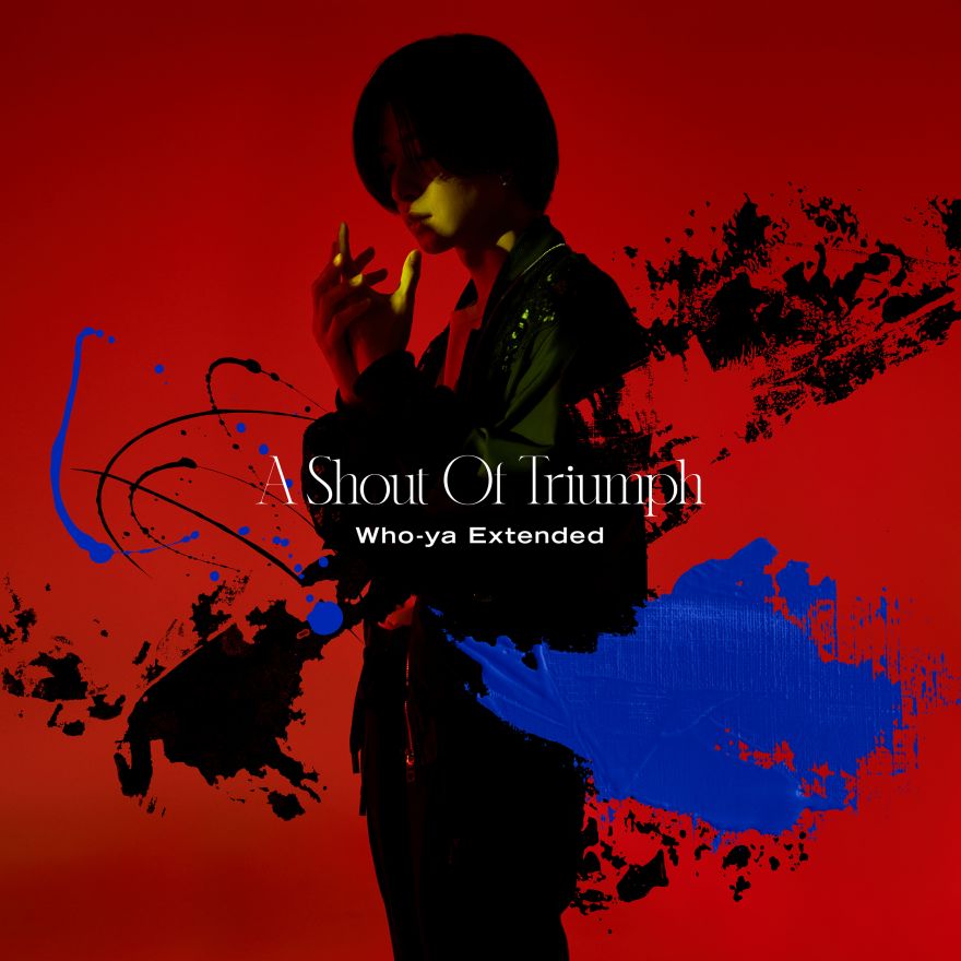 本日、3rd EP「A Shout Of Triumph」リリース！！ | Who-ya Extended 